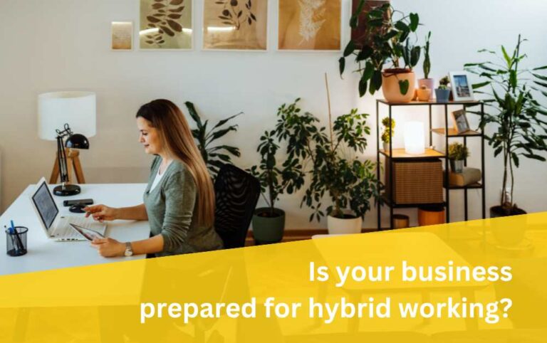 Is your business prepared for hybrid working?