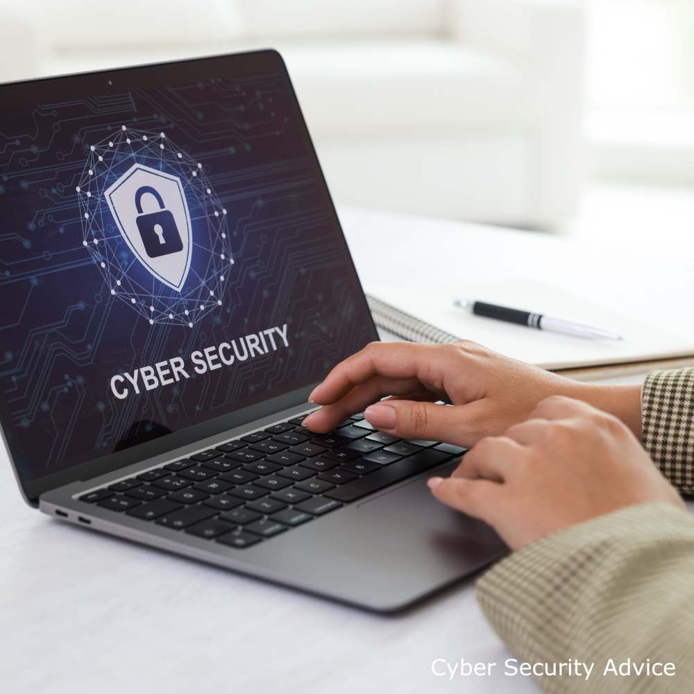 Cyber Security Advice