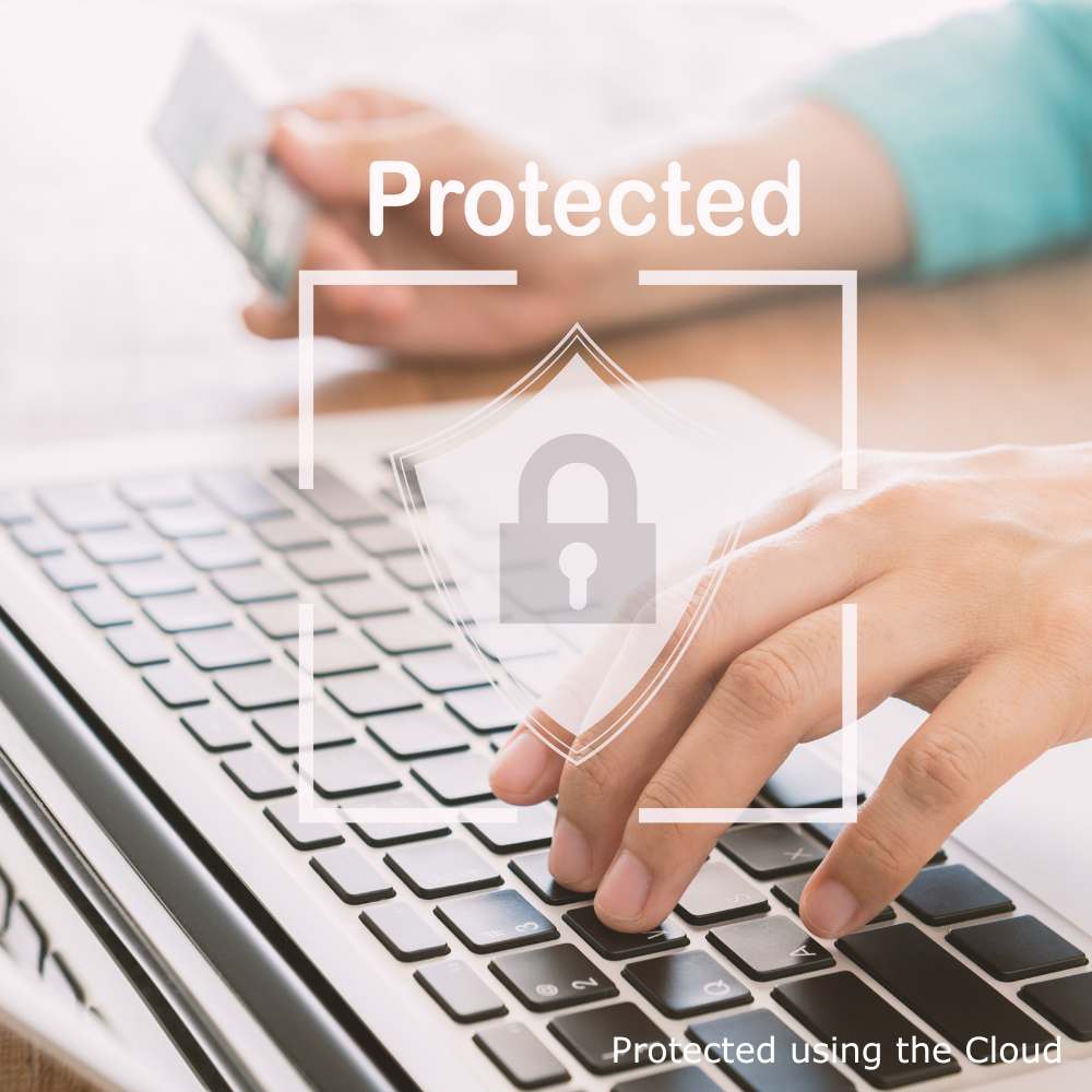 Protected using the Cloud