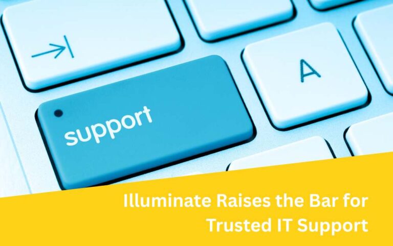 Illuminate Raises the Bar for Trusted IT Support